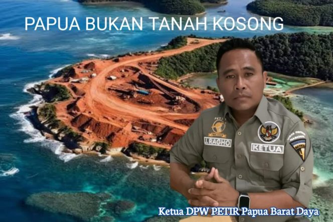 
					Ketua DPW PETIR Papua Barat Daya, Desak Presiden Prabowo Hentikan Total Aktivitas PT. Gag Nikel